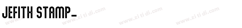 Jefith Stamp字体转换 Jefith Stamp字体转换
